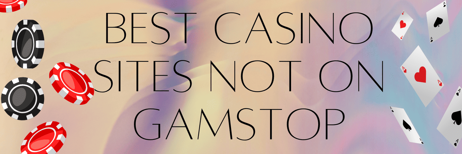 Discovering Casino Sites Not on Gamstop 799072908