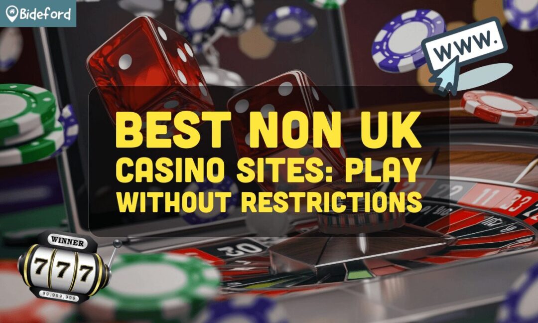 Exploring Non-UK Regulated Casinos A Comprehensive Guide