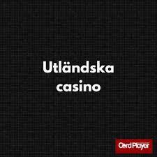 Utländska Online Casinon En Djupdykning i Spelvärlden 550870549